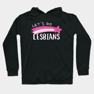 Let's go lesbians Hoodie